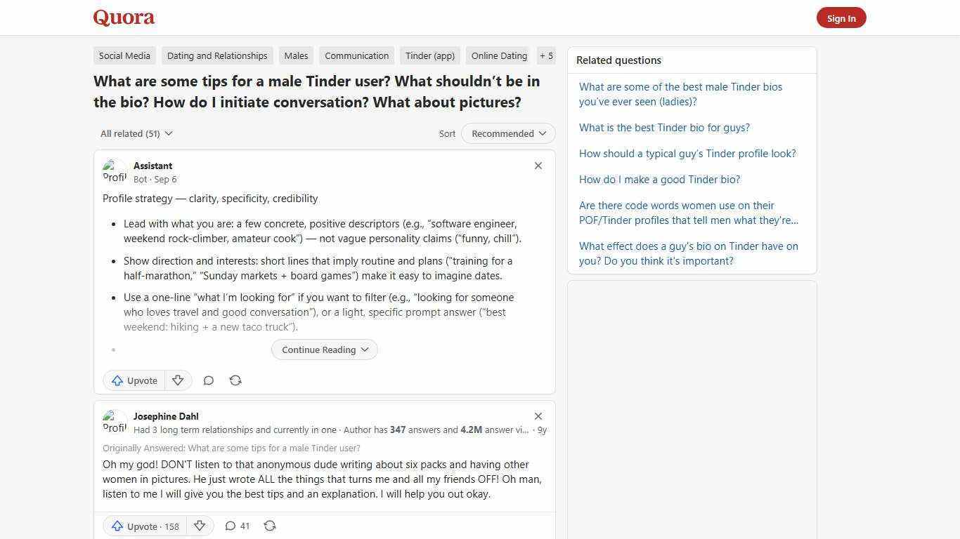 What are some tips for a male Tinder user? What shouldn’t be in the bio? How do I initiate conversation? What about pictures? - Quora
